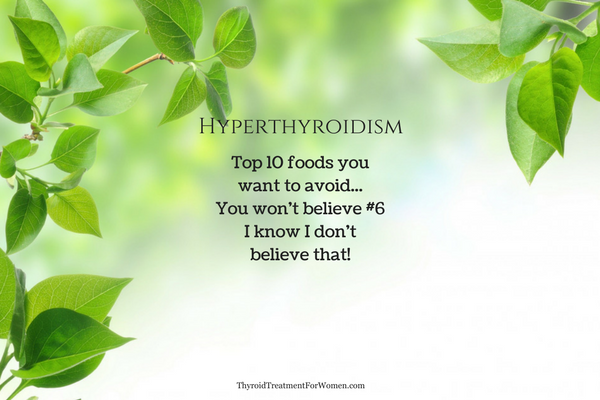 Hyperthyroidism diet should not include these 10 foods
