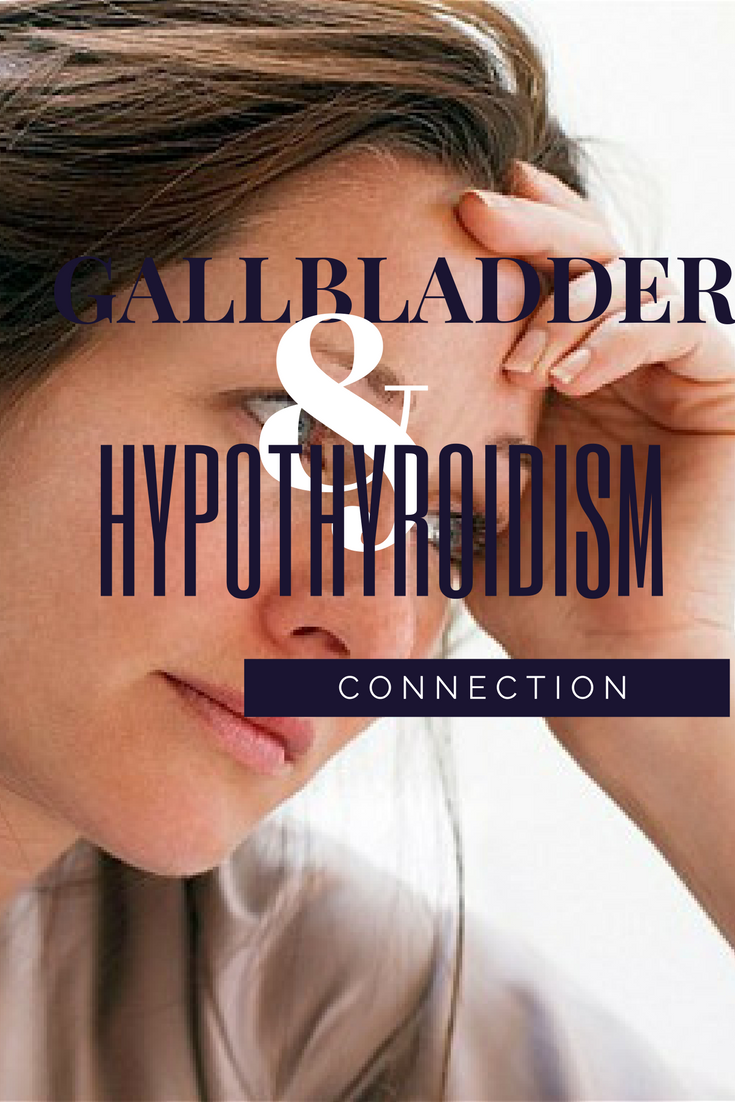Gallbladder and hypothyroidism connection